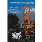 Thomas Hale: Don't Let the Goats Eat Loquat Trees