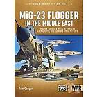 Tom Cooper: Mig-23 Flogger in the Middle East