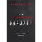 Amir Tsarfati: Har vedermödan börjat? en israel utforskar guds profetiska agenda