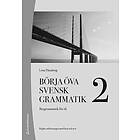 Helena Thunberg: Börja öva svensk grammatik 2 Elevpaket Tryckt (10-p) Dig. elevlicens 12 mån Basgrammatik för sfi