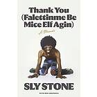 Sly Stone: Thank You (Falettinme Be Mice Elf Agin)