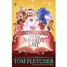 Tom Fletcher: The Christmasaurus and the Naughty List