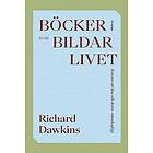 Richard Dawkins: Böcker som bildar livet konsten att läsa och skriva vetenskapligt