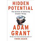 Adam Grant: Hidden Potential