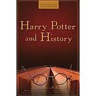 Nancy R Reagin: Harry Potter and History