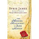 Syrie James: The Missing Manuscript Of Jane Austen