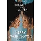 Kerry Washington: Thicker Than Water: A Memoir