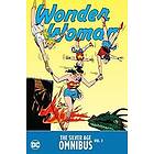 Jack Schiff, Bob Kanigher: Wonder Woman: The Silver Age Omnibus Vol. 2