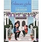 Micol Ostow, Cecilia Messina: Gilmore Girls: At Home in Stars Hollow