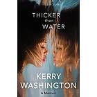 Kerry Washington: Thicker Than Water