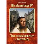 David Nessle: Utan trosbekännelser i Wittenberg