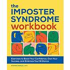 Athina Danilo: The Imposter Syndrome Workbook: Exercises to Boost Your Confidence, Own Success, and Embrace Brilliance