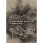 Jerome Silbergeld, Eugene Y Wang: The Zoomorphic Imagination in Chinese Art and Culture