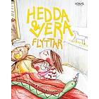 Madelene Thiger: Hedda och Vera flyttar