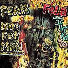 Fela Kuti Fear Not For Man Vinyl