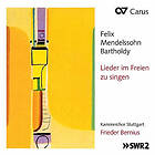 Frieder Bernius/Kammerchor Stuttgart Felix Mendelssohn Bartholdy: Lieder Im Freien Zu Singen CD
