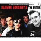 Smiths Maximum Morrissey and the Smiths CD