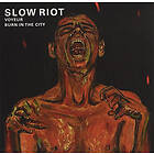 Slow Riot Voyeur Burn In The City Vinyl