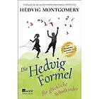 Die Hedvig-Formel fÃ¼r glÃ¼ckliche Schulkinder Tyska EBook