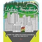 Raleigh Briggs, Robyn Jasko, Elly Blue: The Urban Homesteader