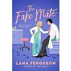 Lana Ferguson: The Fake Mate