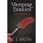 L J Smith: Vampire Diaries: The Reunion