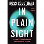 Ross Coulthart: In Plain Sight