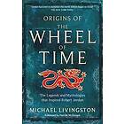 Michael Livingston: Origins of The Wheel Time