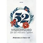 Pernilla Eklund: 52 visdomsord för att må bra i själen