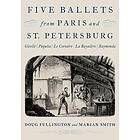 Five Ballets from Paris and St. Petersburg