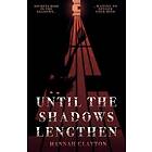 Until the Shadows Lengthen