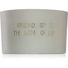 My Flame Fig's Delight Friendship Is The Wine Of Life scented Candle 13x9 cm uni