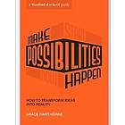 Make Possibilities Happen