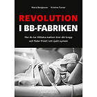 Revolution i BB-fabriken: Hur du tar tillbaka makten över din kropp och föder friskt i ett sjukt system