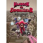 Handbok för Superhjältar: Rollspelet Grundbok
