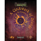 Clockwork & Chivalry: A Clockwork of Orange the Heidelberg Horror