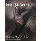 Dead Reign RPG: Sourcebook 4 Fear the Reaper