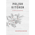 Polish Your Kitchen: A Book of Memories: Christmas Edition