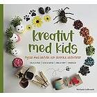 Michaela Lidbrandt: Kreativt med kids pyssel lekfulla och lärorika aktiviteter