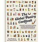 Ann Taylor Pittman, Scott Mowbray: The Global Pantry Cookbook