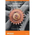 Bo Rothstein, Sören Holmberg: Social tillit i höglitarlandet Sverige (2022)