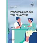 Ebba Sverne Arvill, Anders Printz: Patientens rätt och vårdens ansvar