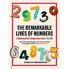 The Remarkable Lives of Numbers