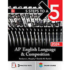 5 Steps to a 5: AP English Language and Composition 2024