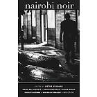 Peter Kimani: Nairobi Noir