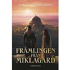 Estelle Sjödahl Lindell: Främlingen från Miklagård