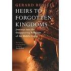 Gerard Russell: Heirs to Forgotten Kingdoms