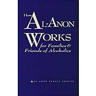 Hazelden Publishing: How Al-Anon Works For Families And Friends Of Alcoholics