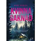 Mary Kubica: Kvinna saknad