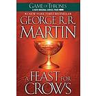 George R R Martin: Feast For Crows